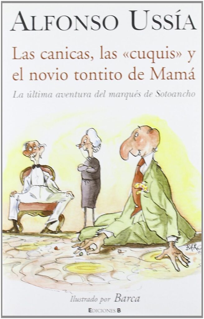 Las canicas, las cuquis y el novio tontito de mamá