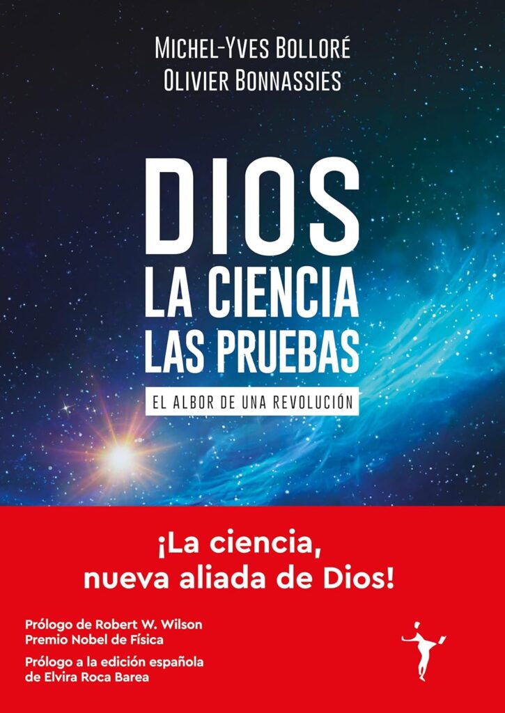 Dios – La ciencia – Las pruebas: El albor de una revolución