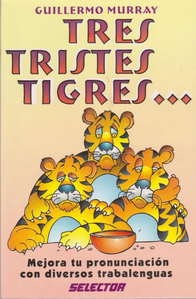 Tres Tristes Tigres