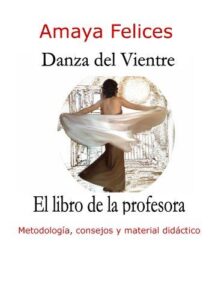 Danza del vientre El libro de la profesora