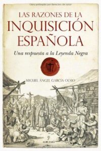 Las razones de la Inquisicion Espanola