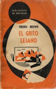 El grito lejano Fredric Brown