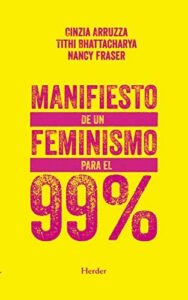 Manifiesto de un feminismo para el 99