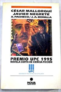 Premio UPC 1995 Novela Corta de Ciencia Ficcion