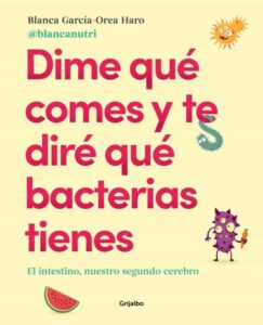 Dime qué comes y te diré qué bacterias tienes 1 DIME QUE COMES Y TE DIRE QUE BACTERIAS TIENES
